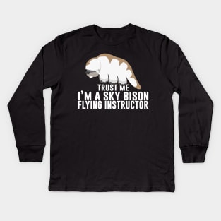 Trust Me. I'm A Sky Bison Flying Instructor Kids Long Sleeve T-Shirt